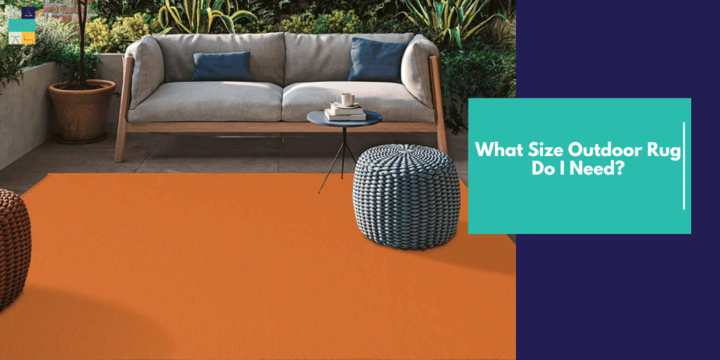 What Size Outdoor Rug Do I Need