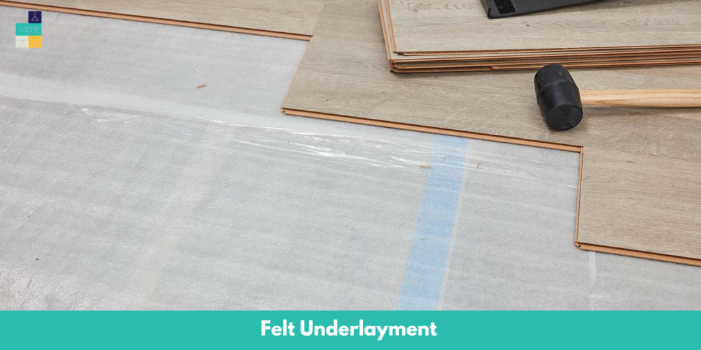 Felt Underlayment