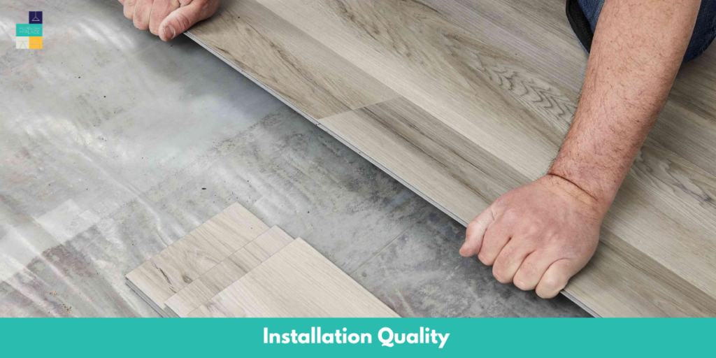 Installation Quality