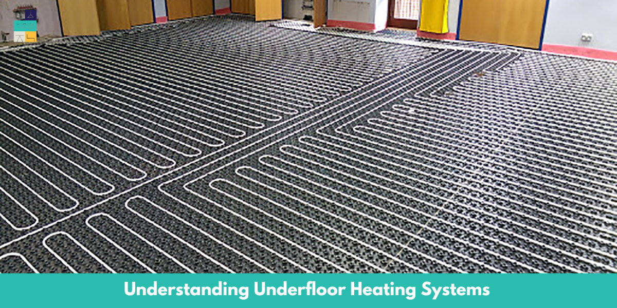 Understanding Underfloor Heating Systems