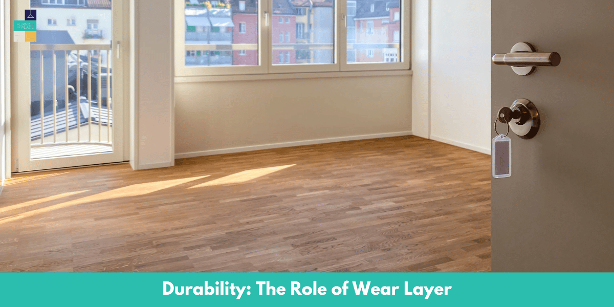 Durability The Role of Wear Layer
