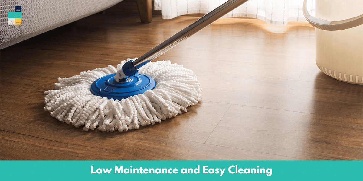 LVP Flooring Low Maintenance and Easy Cleaning